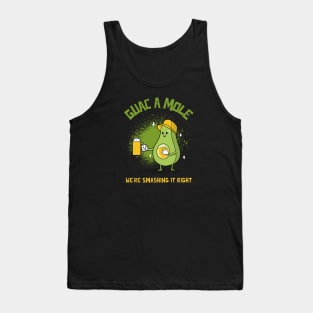 Guac A Mole - We're Smashing It Right Tank Top